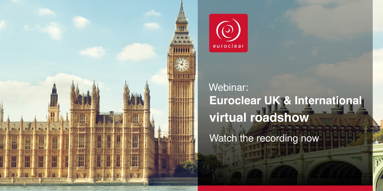 Euroclear UK & International virtual roadshow